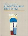 Bysanttilainen triptyykki kansi.jpg